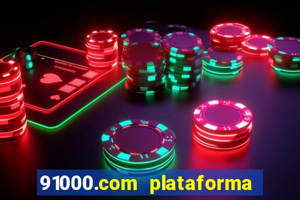 91000.com plataforma de jogos